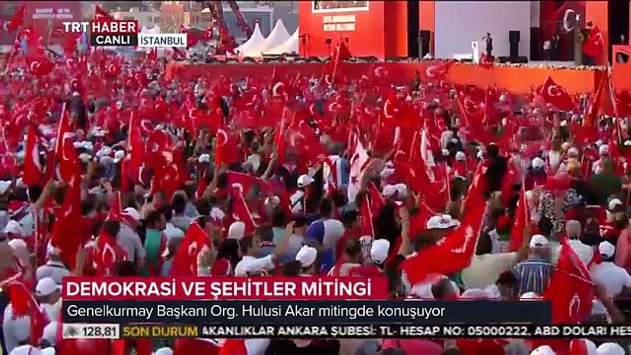 HULUSİ AKAR (G. Kurmay Başkanı) Yenikapı Demokrasi ve Şehitler Mitingi Konuşması 7 Ağustos 2016