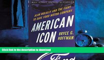 EBOOK ONLINE American Icon: Alan Mulally and the Fight to Save Ford Motor Company READ NOW PDF