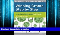 READ ONLINE Winning Grants Step by Step: The Complete Workbook for Planning, Developing and