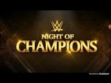 WWE Night Of Champions 2016 - Match Card