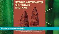 complete  Stone Artifacts of Texas Indians