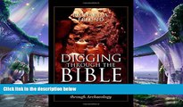 behold  Digging Through the Bible: Understanding Biblical People, Places, and Controversies