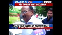 NSA to Chair Meeting on Kashmir Unrest