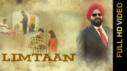 LIMTAAN (Full Video) || BALBIR LEHRA || New Punjabi Songs 2016