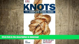 Free [PDF] Downlaod  Knots: The Complete Visual Guide  DOWNLOAD ONLINE
