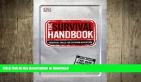 FREE DOWNLOAD  The Survival Handbook: Essential Skills for Outdoor Adventure  FREE BOOOK ONLINE