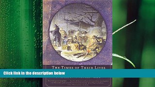 complete  The Times of Their Lives: Life, Love, and Death in Plymouth Colony