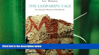 different   The Leopard s Tale: Revealing the Mysteries of Catalhoyuk