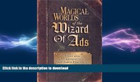 DOWNLOAD Magical Worlds of the Wizard of Ads: Tools and Techniques for Profitable Persuasion READ