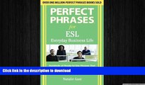 READ THE NEW BOOK Perfect Phrases ESL Everyday Business (Perfect Phrases Series) READ EBOOK