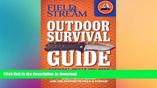 READ book  Field   Stream Outdoor Survival Guide: Survival Skills You Need (Field   Stream Skills