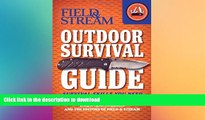 READ book  Field   Stream Outdoor Survival Guide: Survival Skills You Need (Field   Stream Skills