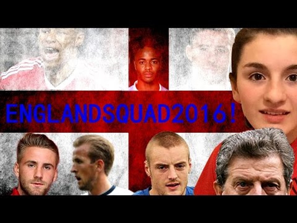THE ENGLAND TEAM FOR THE EUROS 2016?!?!