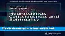 [PDF] Neuroscience, Consciousness and Spirituality Book Free