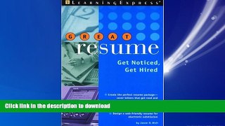 FAVORIT BOOK Great Resume!: Stand Out from the Crowd (You re Hired! (Learning Express)) READ EBOOK