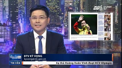 Báo chí quốc tế ca ngợi nhà vô địch Olympic Hoàng Xuân Vinh.