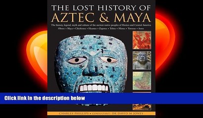 different   The Lost History Of Aztec   Maya: The History, Legend, Myth And Culture Of The