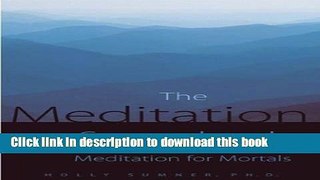 [PDF] Meditation Sourcebook, The : Meditation for Mortals Book Online