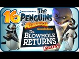 Penguins of Madagascar Dr Blowhole Returns Again Walkthrough Part 16 (PS3) 100% Penguins vs.