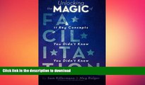 READ THE NEW BOOK Unlocking the Magic of Facilitation READ EBOOK