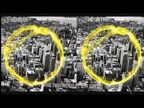 Learlise # The Two Friends ft. Jeff Sontag - Sedated