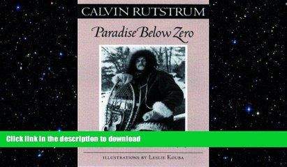 FREE DOWNLOAD  Paradise Below Zero: The Classic Guide to Winter Camping (Fesler-Lampert Minnesota
