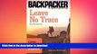 READ book  Leave No Trace: A Guide to the New Wilderness Etiquette (Backpacker) (Backpacker