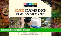 EBOOK ONLINE  Knack Car Camping for Everyone: A Step-By-Step Guide To Planning Your Outdoor