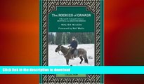 READ book  The Rockies of Canada: A Revised   Enlarged Edition of Camping in the Canadian Rockies