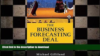 READ THE NEW BOOK The Business Forecasting Deal: Exposing Myths, Eliminating Bad Practices,