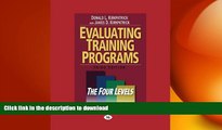READ THE NEW BOOK Evaluating Training Programs: The Four Levels READ PDF FILE ONLINE