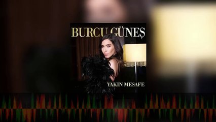 Burcu Güneş - Yakın Mesafe  (Alper Atakan Remix)