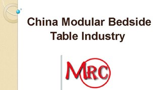 China Modular Bedside Table Industry