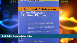Must Have  Child and Adolescent Client Education Handout Planner  READ Ebook Online Free