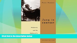 READ FREE FULL  Jung in Context: Modernity and the Making of a Psychology  READ Ebook Full Ebook