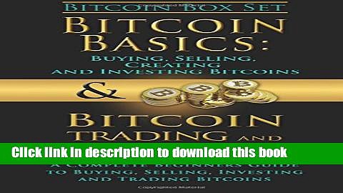 [Popular Books] Bitcoin Box Set: Bitcoin Basics and Bitcoin Trading and Investing – The Digital