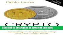 [PDF] Crypto Success: Investing in Cryptocurrency for the Long Term - Tips and Tricks Full Online