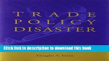 [PDF] Trade Policy Disaster: Lessons from the 1930s (Ohlin Lectures) Full Online