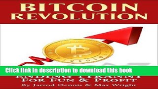 [PDF] Bitcoin Revolution: Ending Tyranny For Fun   Profit Free Online