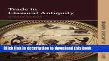 [Popular Books] Trade in Classical Antiquity (Key Themes in Ancient History) Free Online