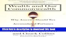 [PDF] Wealth and Our Commonwealth: Why America Should Tax Accumulated Fortunes Free Online