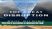 [Popular Books] The Great Disruption: Why the Climate Crisis Will Bring On the End of Shopping and