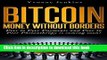 [Popular Books] Bitcoin: Money Without Borders: Peer to Peer Payments and Peer to Peer
