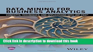 [Popular Books] Data Mining for Business Analytics: Concepts, Techniques, and Applications with
