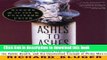 Books Ashes to Ashes: America s Hundred-Year Cigarette War, the Public Health, and the Unabashed