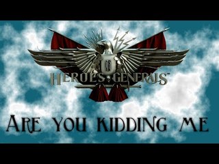 Heroes and Generals - Gameplay - I'm Crap