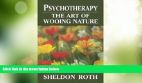 Big Deals  Psychotherapy: The Art of Wooing Nature  Best Seller Books Most Wanted