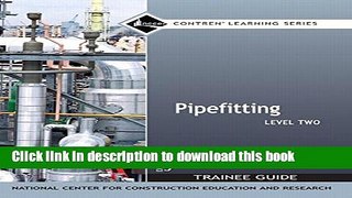 [PDF] Pipefitting Level 2 Trainee Guide, Paperback (3rd Edition) Free Online