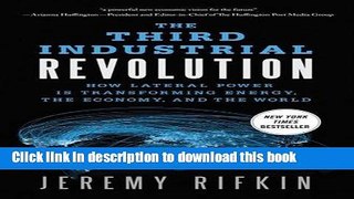 [Popular Books] The Third Industrial Revolution: How Lateral Power Is Transforming Energy, the