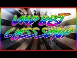 VMP BEST CLASS SETUP UPDATED 2016 (MAINLY USE FOR COMPETITIVE)